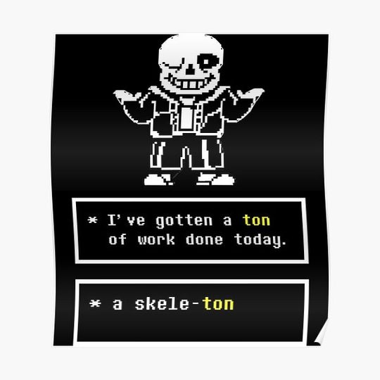Discover Undertale Sans Puns Premium Matte Vertical Poster
