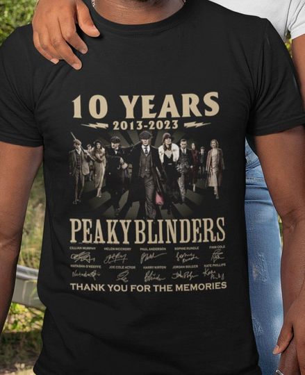 Discover Peaky Blinders 2013-2023 thank for memories T-Shirt