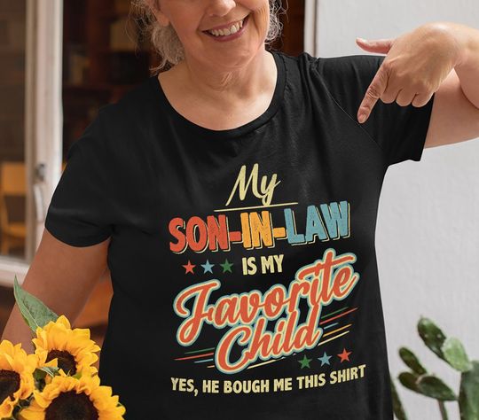 Discover My Son In Law Is My Favorite Child Tshirt