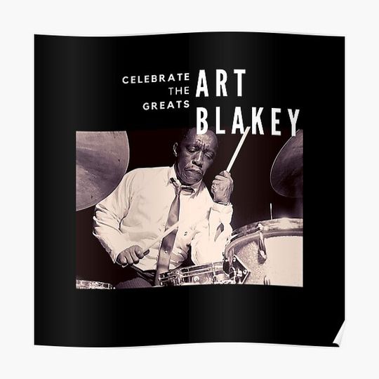 Discover Art Blakey: Great Jazz Drummer/ Musician Premium Matte Vertical Poster