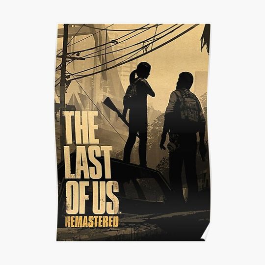 Discover The last of us Premium Matte Vertical Poster