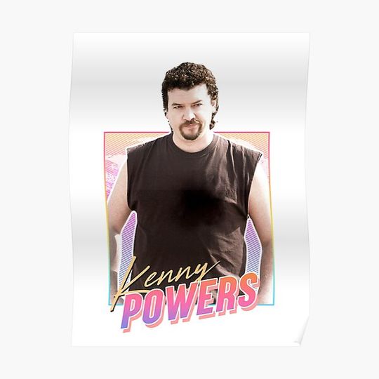 Discover Kenny Powers - 80s design Premium Matte Vertical Poster