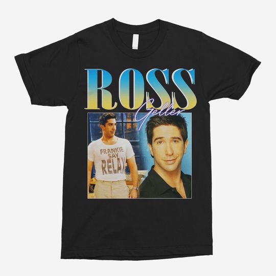 Discover Ross Geller Shirts, Shirt Lovers Gift for Fan, Unisex for T-Shirt