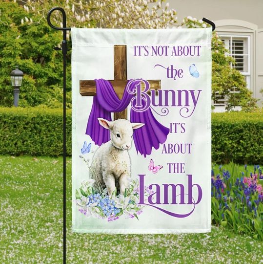Discover Easter Day Flag Its Not About The Bunny Its About The Lamb, Happy Easter Day Flag