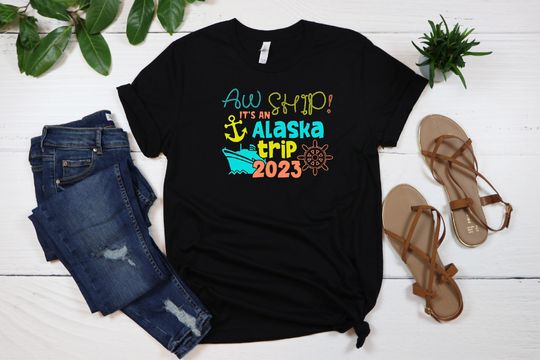Discover Aw Ship It's An Alaska Trip 2023 Shirt, Family Cruise Shirt