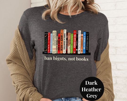 Discover Ban Bigots Not Books Read Banned Books I'm With the Banned Librarian Shirt