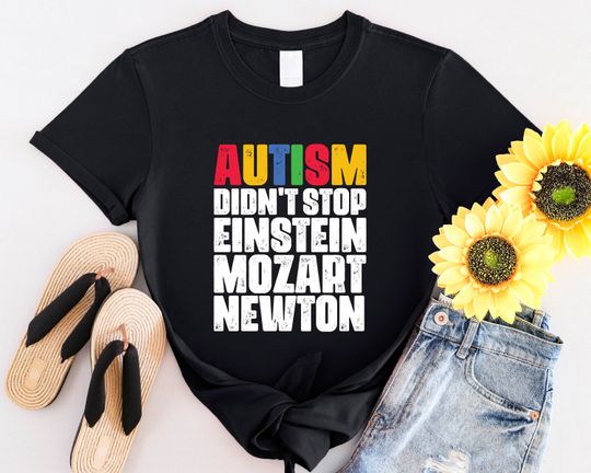 Discover Autism Didn't Stop Einstein Mozart Newton Shirts, Autism Awareness Shirt , ASD and SPD T-shirts