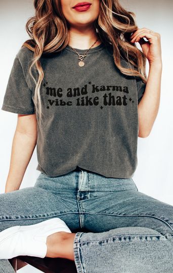 Discover Me And Karma Vibe Like That T-Shirt, Gift For Teen Girl, Music Shirt