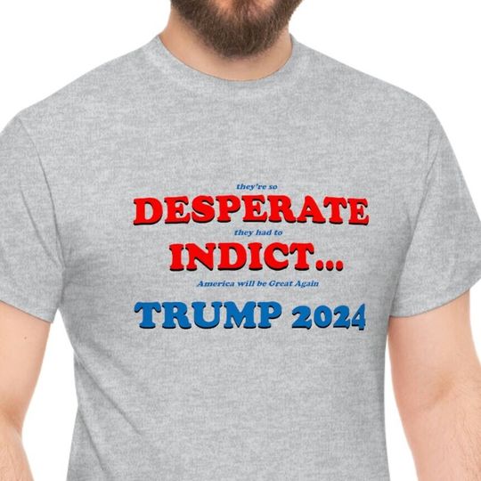 Discover Trump Indictment, Trump 2024 shirt
