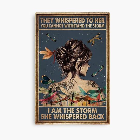 Discover Vintage They Whispered To Her, I Am The Storm She Whispered Back Canvas
