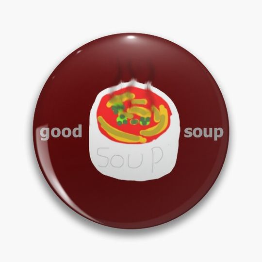 Discover good soup Pin Button