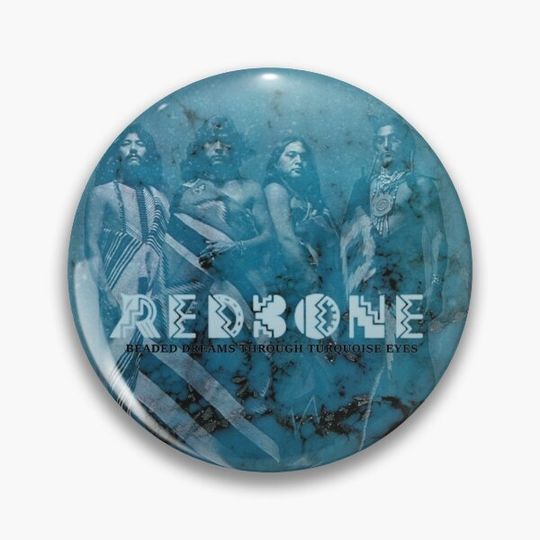 Discover Redbone: Beaded Dreams Through Turquoise Eyes Pin Button