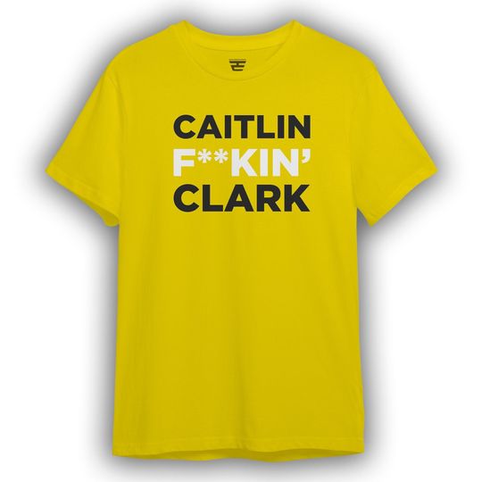 Discover Caitlin F**kin' Clark Shirt | Caitlin Clark T-Shirt