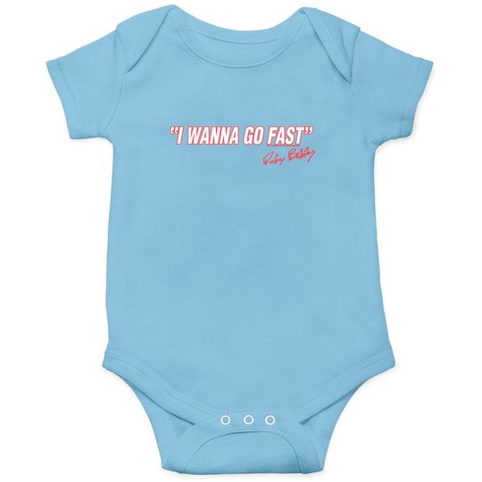 Discover Talladega Nights I Wanna Go Fast Ricky Bobby Signa Onesies