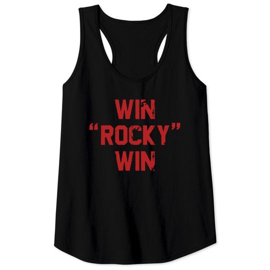 Discover Win Rocky Win Tank Tops boxing training classic philly movie fight balboa