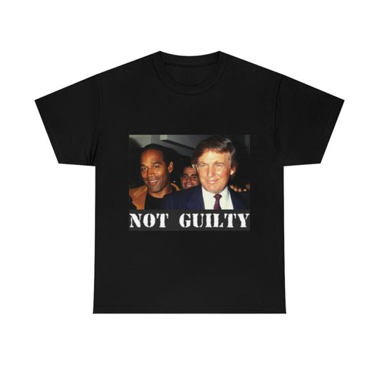 Discover Donald Trump OJ Simpson Not Guilty Novelty Graphic Funny Unisex Heavy Cotton Tee