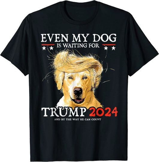 Discover Groovy Even My Dog Is Waiting For Trump 2024 Funny Dog T-Shirt