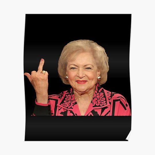 Discover Betty White flipping bird Stay Golden Premium Matte Vertical Poster