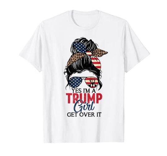 Discover Women Yes I'm A Trump Girl Get Over It - Trump 2024 Election T-Shirt