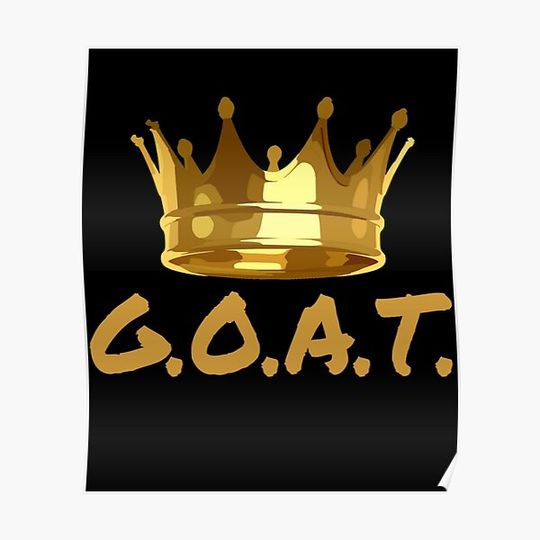 Discover Greatest of All Time G.O.A.T. Gear Premium Matte Vertical Poster