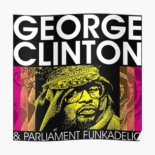 Discover GEORGE CLINTON - PARLIAMENT - FUNKADELIC Premium Matte Vertical Poster