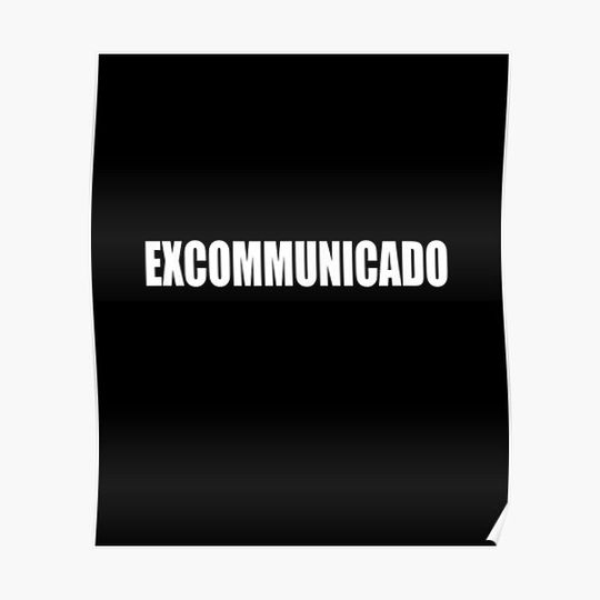 Discover Excommunicated Premium Matte Vertical Poster