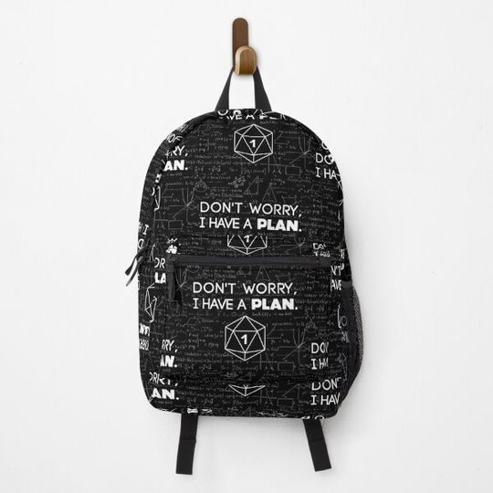 Discover Don't Worry i Have A Plan Critical Fail Funny Dungeons And Dragons DND D20 Lover Backpack