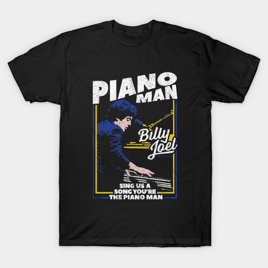 Discover Piano Man - Billy Joel - T-Shirt