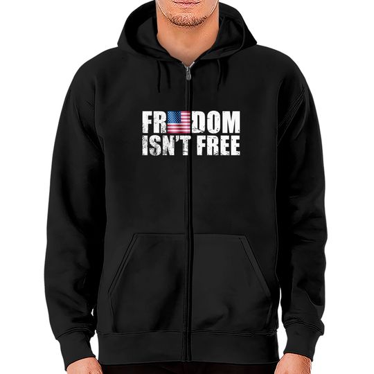 Discover Freedom Isn't Free Patriot Zip Hoodies
