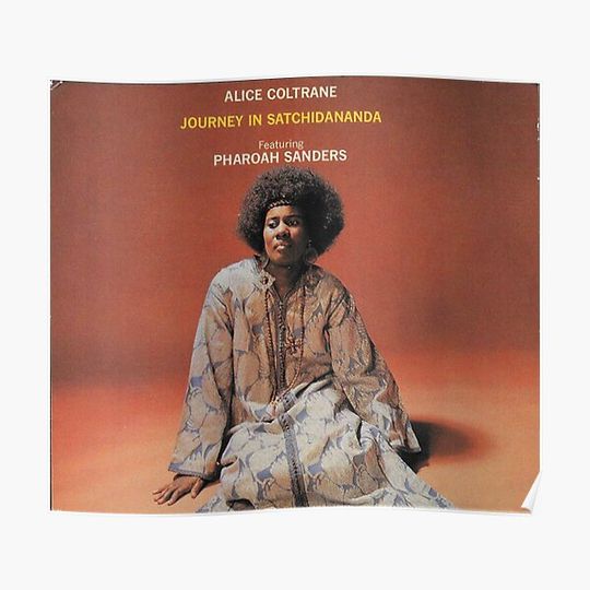 Discover Alice Coltrane Journey in Satchidananda Premium Matte Poster