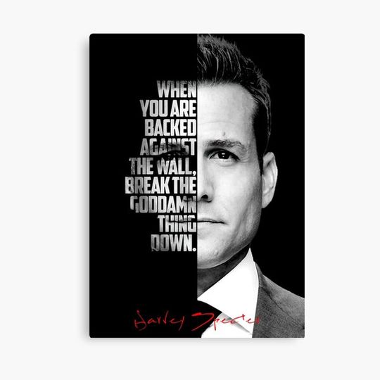 Discover Black and white Harvey Specter quote. Canvas