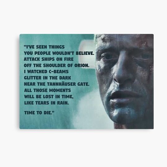 Discover Blade Runner, Rutger Hauer, Tears in Rain Monologue Canvas