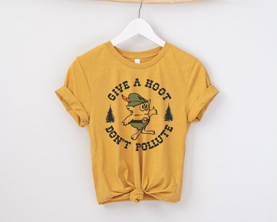 Discover Give a Hoot Don't Pollute T-Shirt