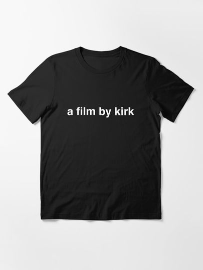 Discover a film by kirk | Essential T-Shirt 