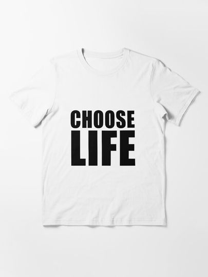 Discover choose life t-shirt ( wham, george michael ) | Essential T-Shirt 