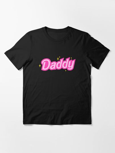 Discover Daddy Barbie Sparkles | Essential T-Shirt 