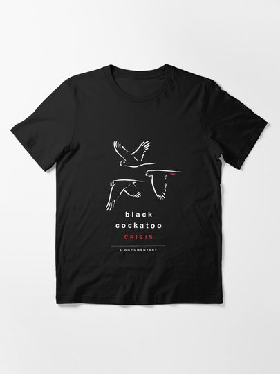Discover Black Cockatoo Crisis - a documentary | Essential T-Shirt 