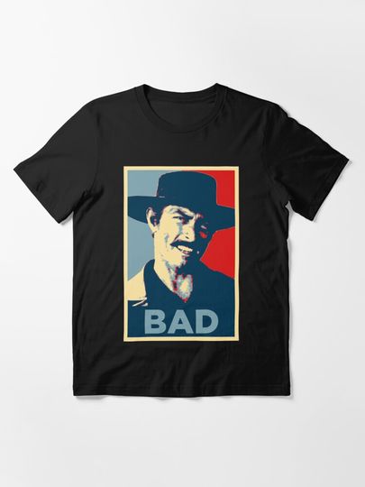 Discover Bad - The Good, The Bad and The Ugly | Essential T-Shirt 