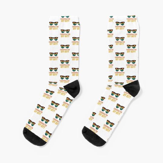 Discover Chiropractor Off Duty Socks