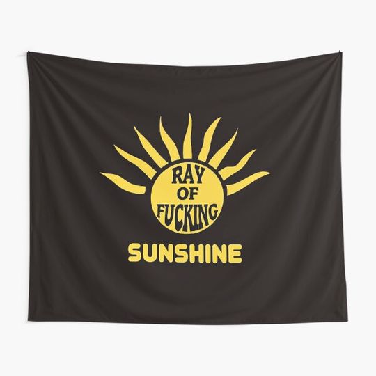 Discover Ray of fucking sunshine - sarcastic sunshine quote Tapestry