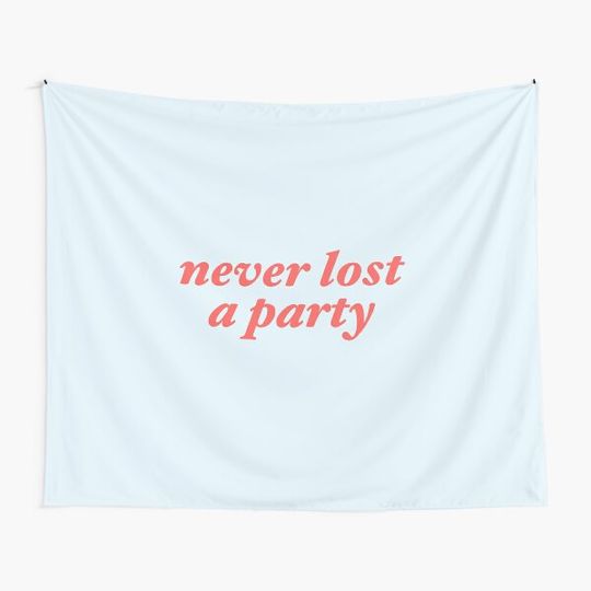 Discover Never Lost a Party Tapestry