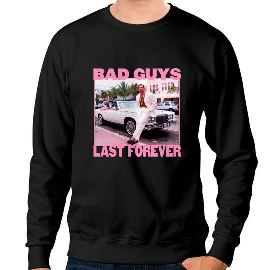 Discover Bad Guys Last Forever Scott Hall Sweatshirts, Vintage Razor Ramon Sweatshirts