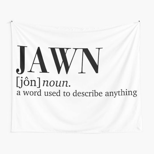 Discover Jawn Definition Tapestry
