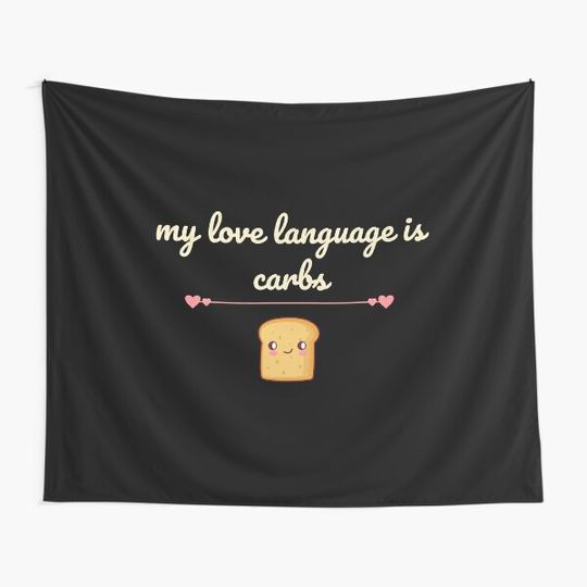 Discover My Love Language is Carbs Tapestry