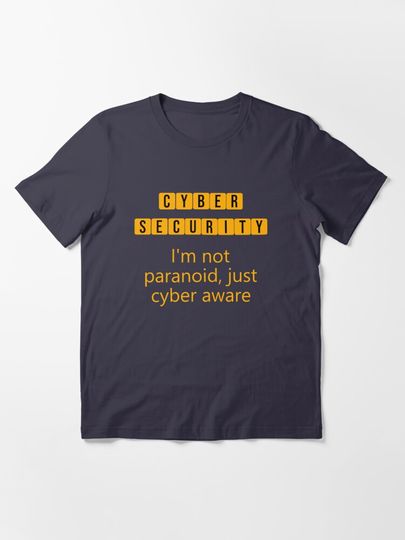 Discover Cyber Security is Everyones Responsibility - Security Quotes | Essential T-Shirt 