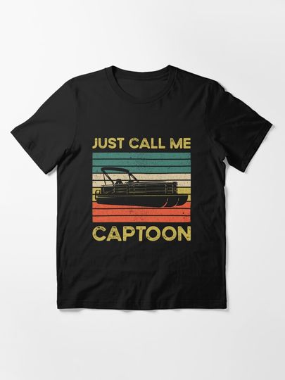 Discover Copy of Funny Pontoon Quote: Just Call Me Captoon | Essential T-Shirt 