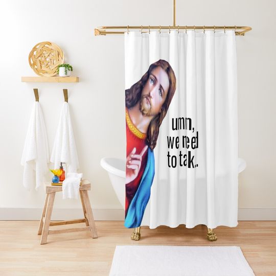 Discover Jesus: Umm We need to talk Meme, Jesus is watching Meme Shower Curtain