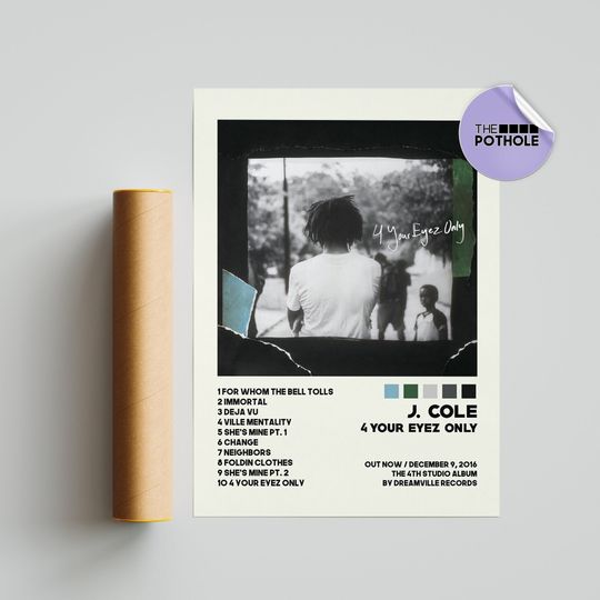 Discover J. Cole / 4 Your Eyez Only / Album Cover Poster