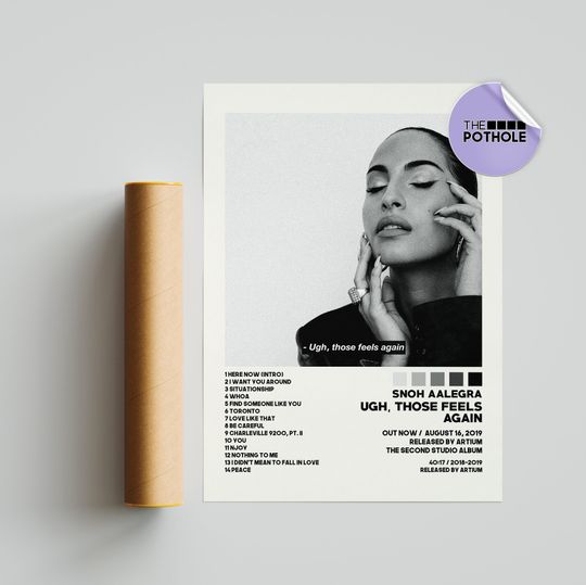 Discover Snoh Aalegra Posters / Ugh, Those Feels Again Poster