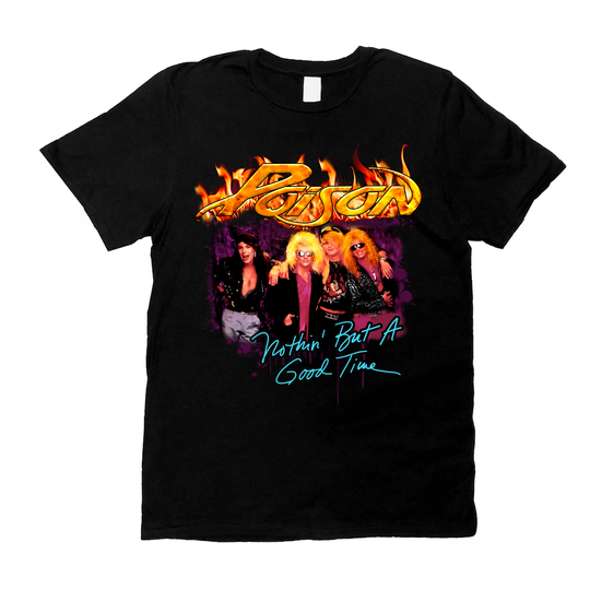 Discover Poison Men's T-Shirt, Nothin But a Good Time Shirt